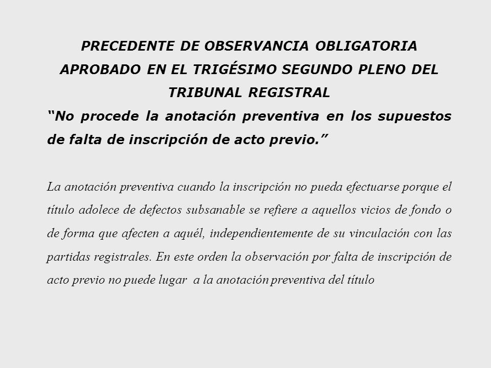 PRECEDENTE DE OBSERVANCIA OBLIGATORIA APROBADO EN EL TRIGÉSIMO SEGUNDO PLENO DEL TRIBUNAL REGISTRAL