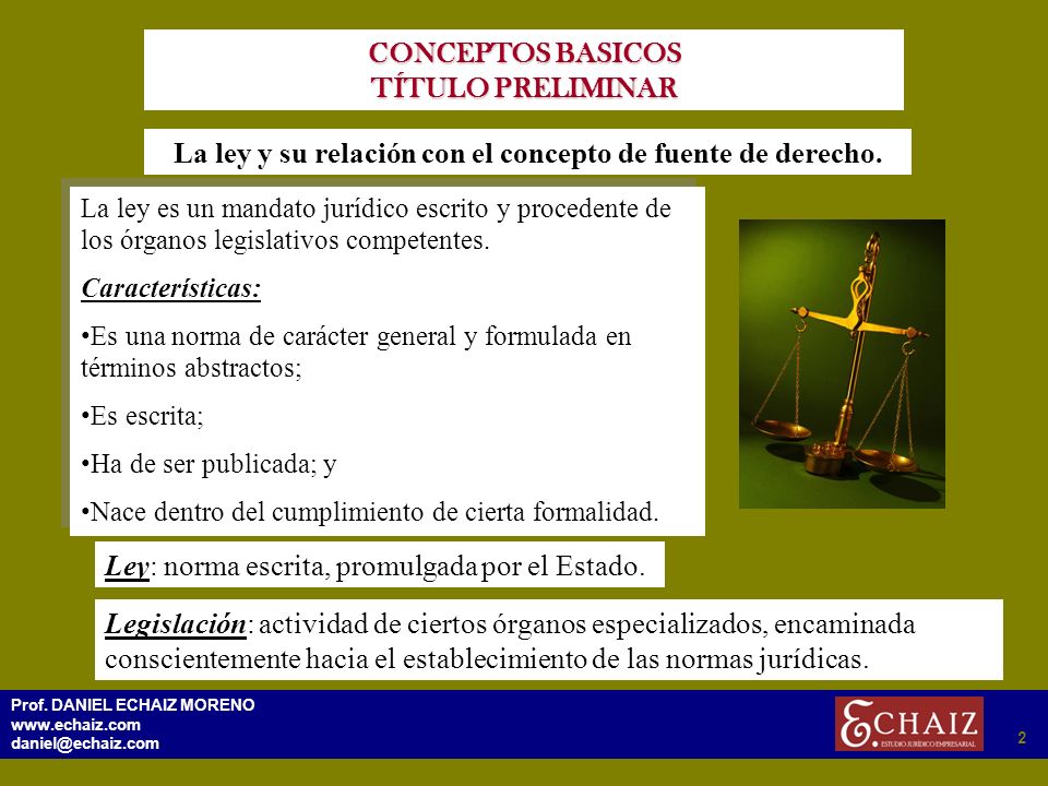 La ley y su relación con el concepto de fuente de derecho.
