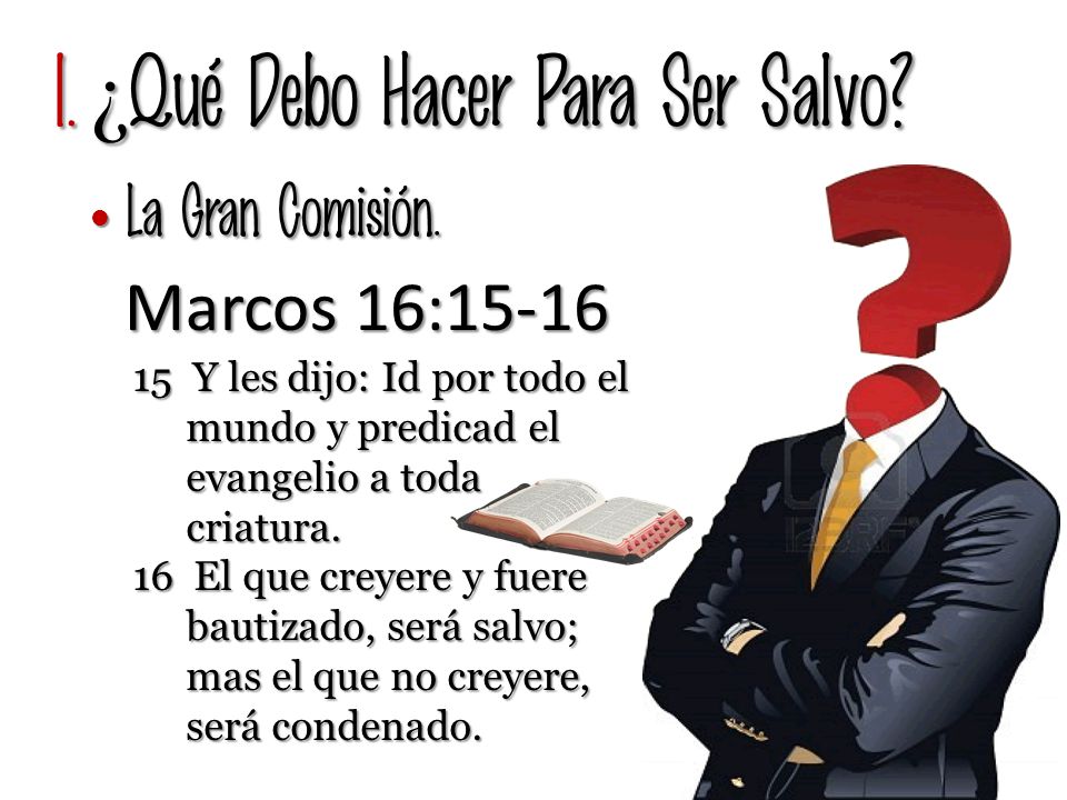 ¿Qué Debo Hacer Para Ser Salvo