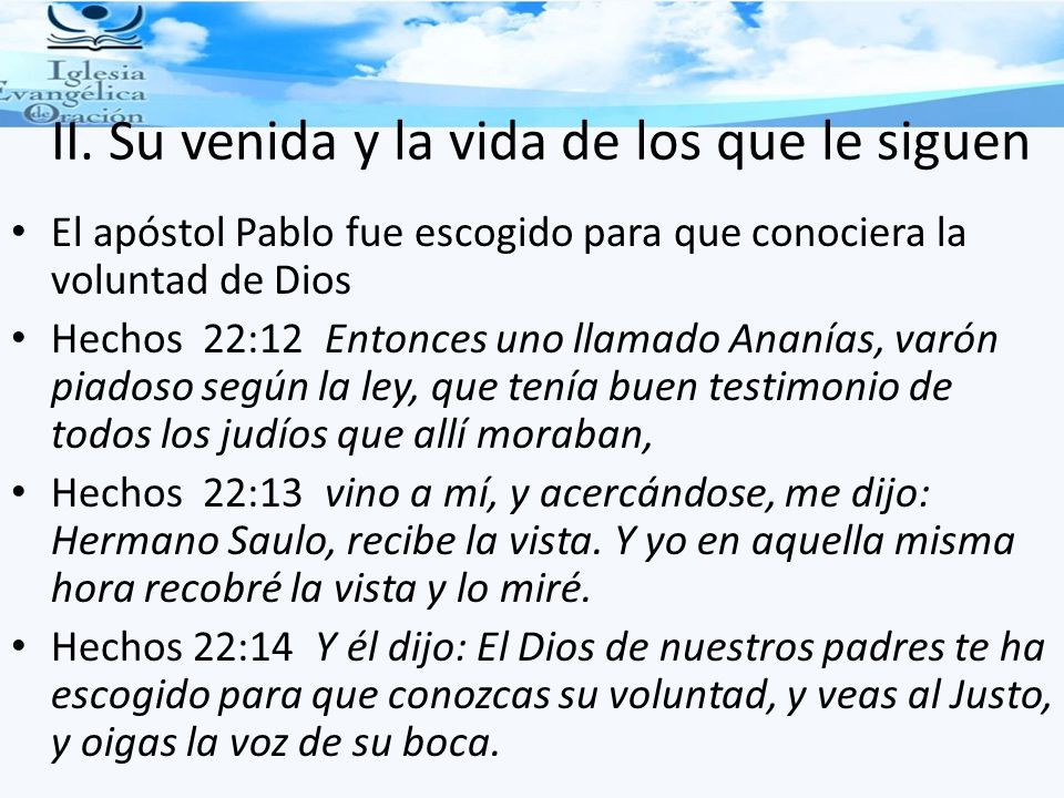 II. Su venida y la vida de los que le siguen