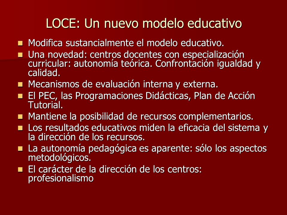 LOCE: Un nuevo modelo educativo