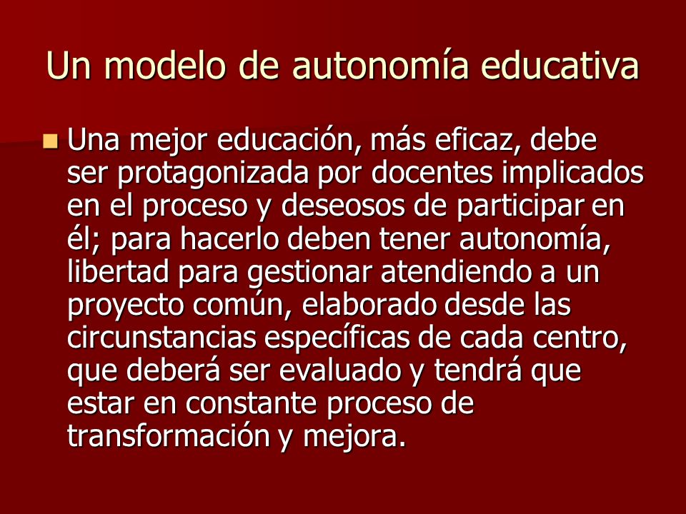 Un modelo de autonomía educativa