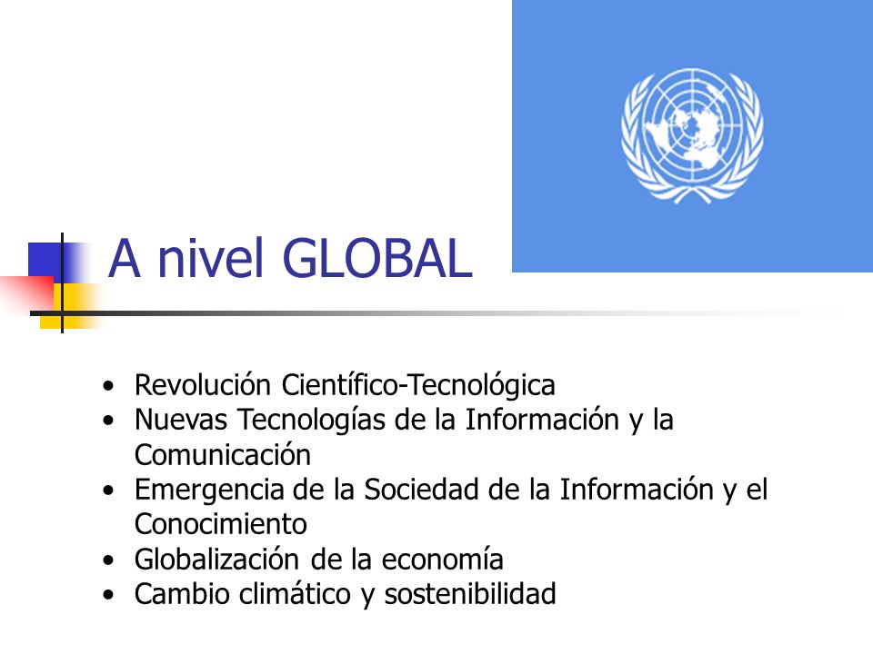 A nivel GLOBAL Revolución Científico-Tecnológica