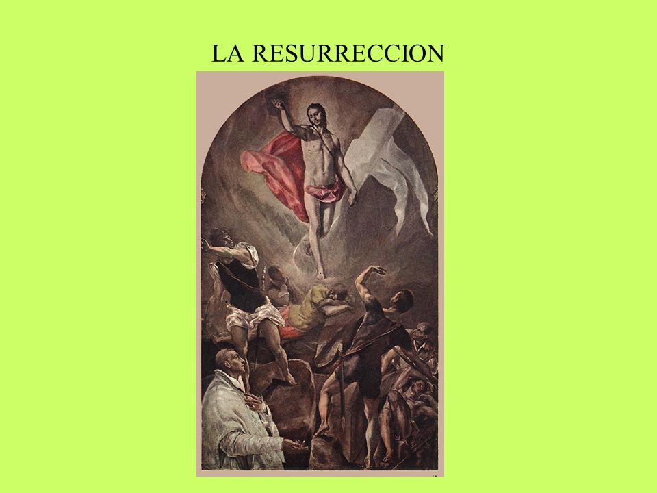 LA RESURRECCION
