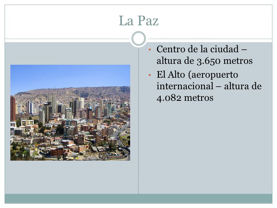 La Paz Centro de la ciudad – altura de metros