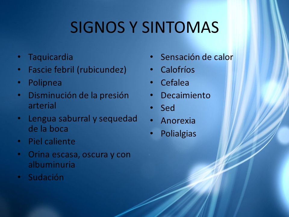 SIGNOS Y SINTOMAS Taquicardia Fascie febril (rubicundez) Polipnea