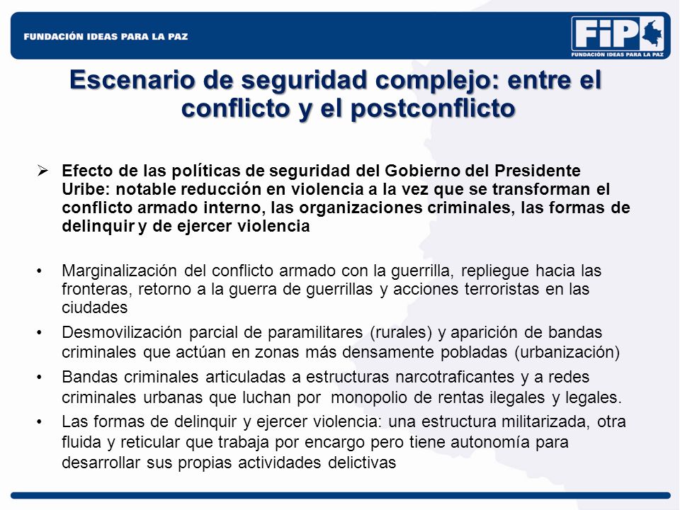 Escenario de seguridad complejo: entre el conflicto y el postconflicto