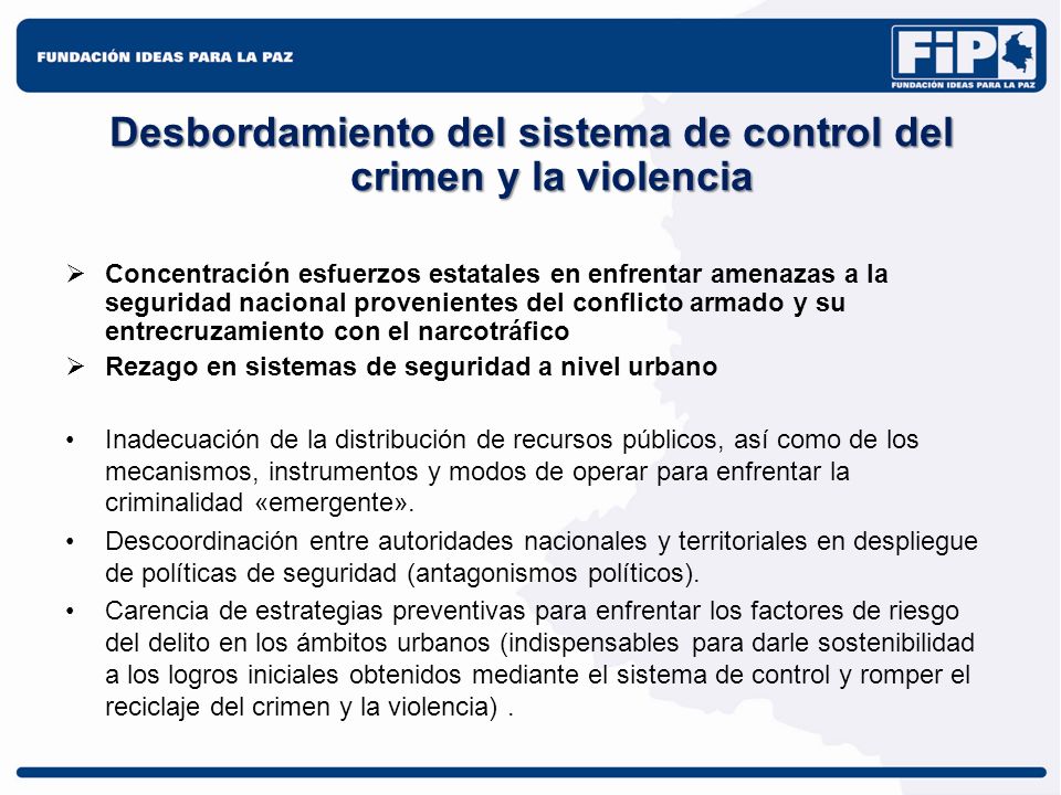 Desbordamiento del sistema de control del crimen y la violencia