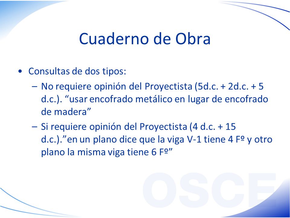 Cuaderno de Obra Consultas de dos tipos: