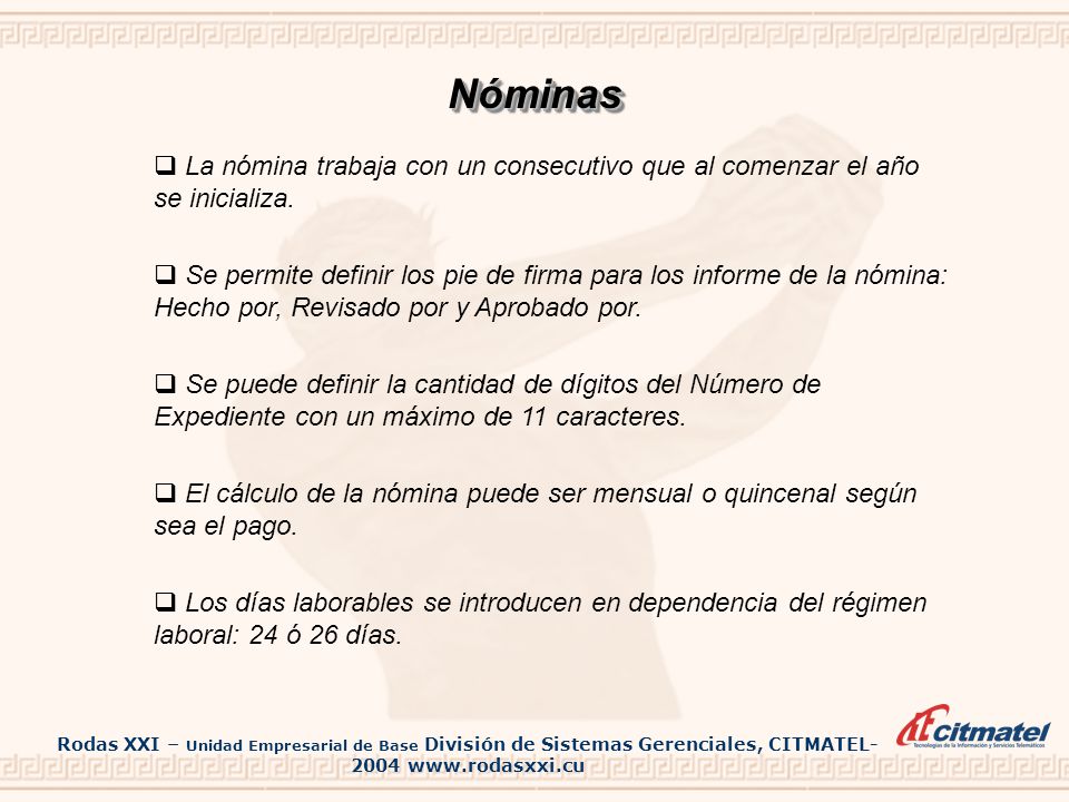 Nóminas La nómina trabaja con un consecutivo que al comenzar el año se inicializa.