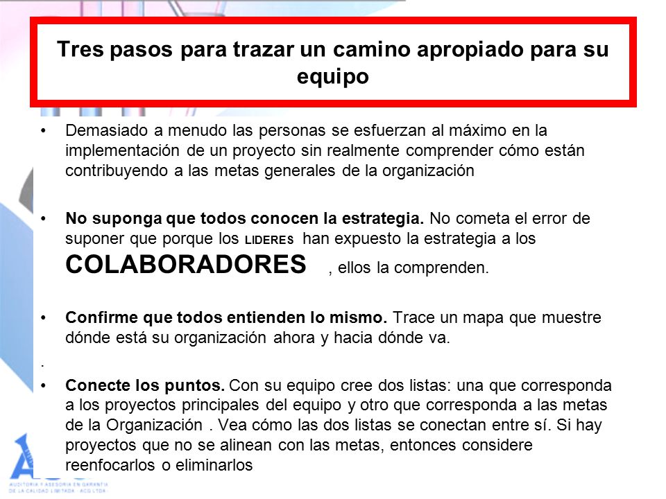 Tres pasos para trazar un camino apropiado para su equipo