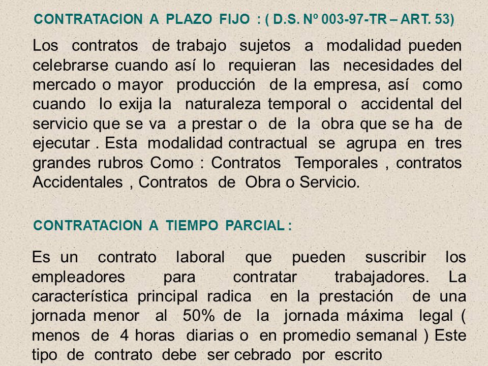 CONTRATACION A PLAZO FIJO : ( D.S. Nº TR – ART. 53)