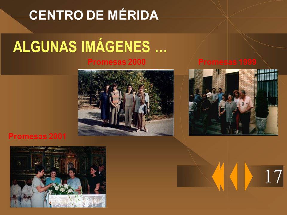 17 ALGUNAS IMÁGENES … CENTRO DE MÉRIDA Promesas 2000 Promesas 1999