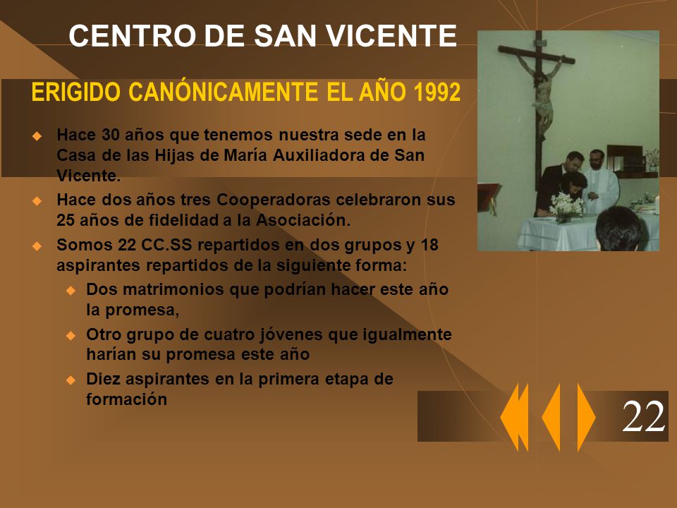 22 CENTRO DE SAN VICENTE ERIGIDO CANÓNICAMENTE EL AÑO 1992