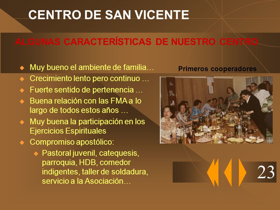 23 CENTRO DE SAN VICENTE ALGUNAS CARACTERÍSTICAS DE NUESTRO CENTRO