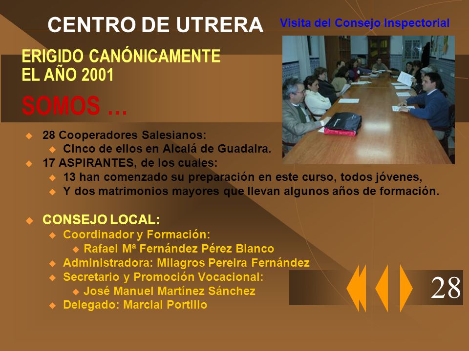 28 SOMOS … CENTRO DE UTRERA ERIGIDO CANÓNICAMENTE EL AÑO 2001