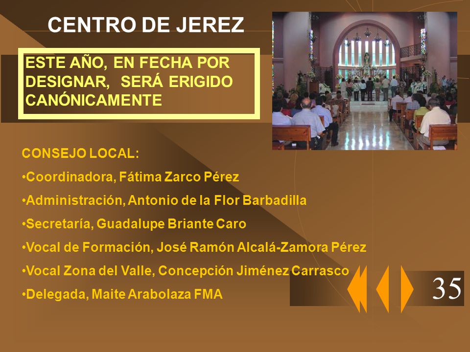 CENTRO DE JEREZ ESTE AÑO, EN FECHA POR DESIGNAR, SERÁ ERIGIDO CANÓNICAMENTE. CONSEJO LOCAL: Coordinadora, Fátima Zarco Pérez.