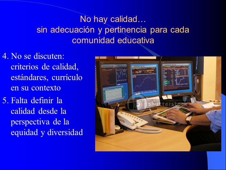 No hay calidad… sin adecuación y pertinencia para cada comunidad educativa