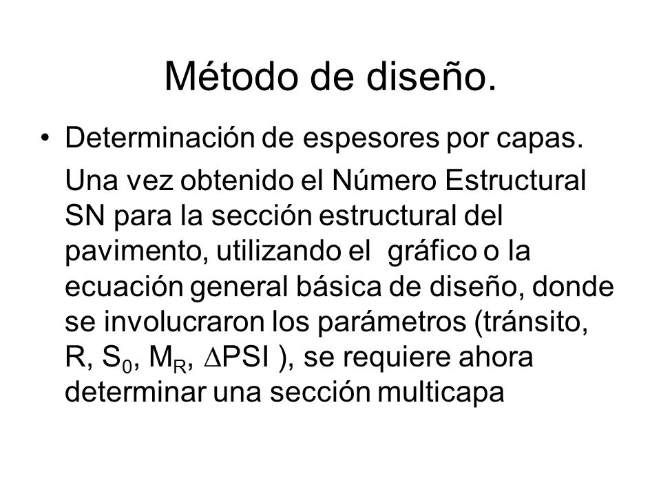 Método de diseño. Determinación de espesores por capas.