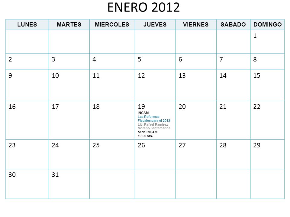 ENERO 2012 LUNES. MARTES. MIERCOLES. JUEVES. VIERNES. SABADO. DOMINGO