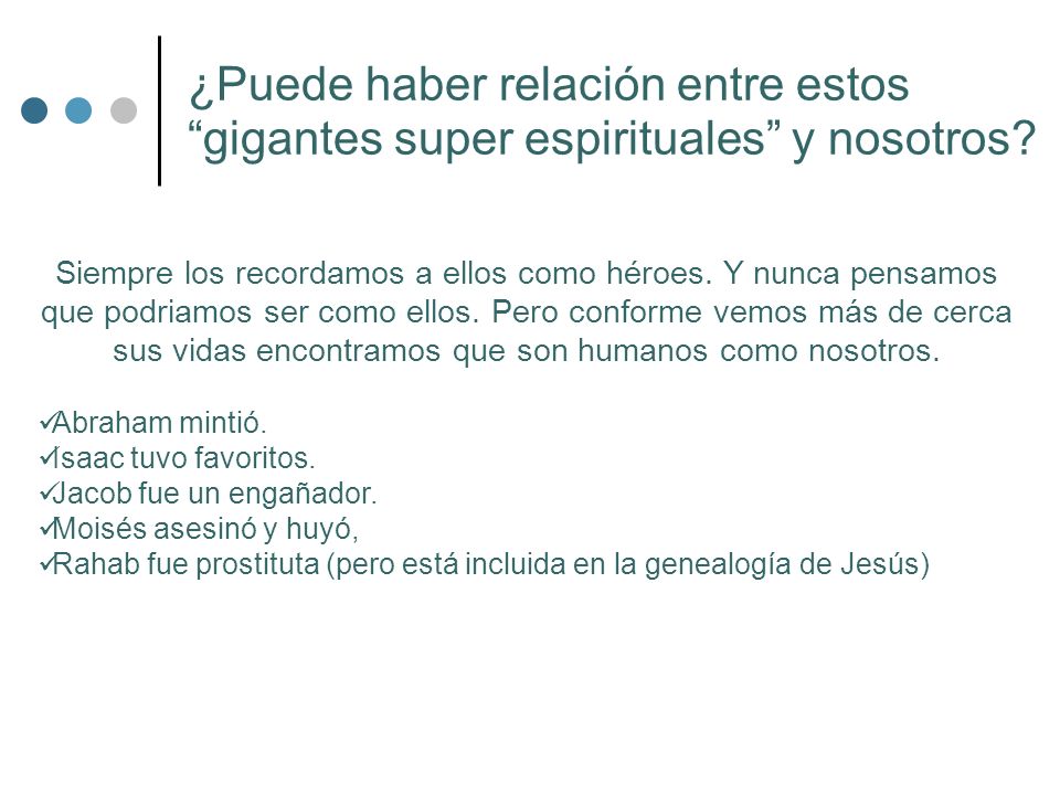 ¿Puede haber relación entre estos gigantes super espirituales y nosotros