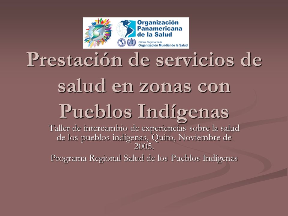 Prestación de servicios de salud en zonas con Pueblos Indígenas