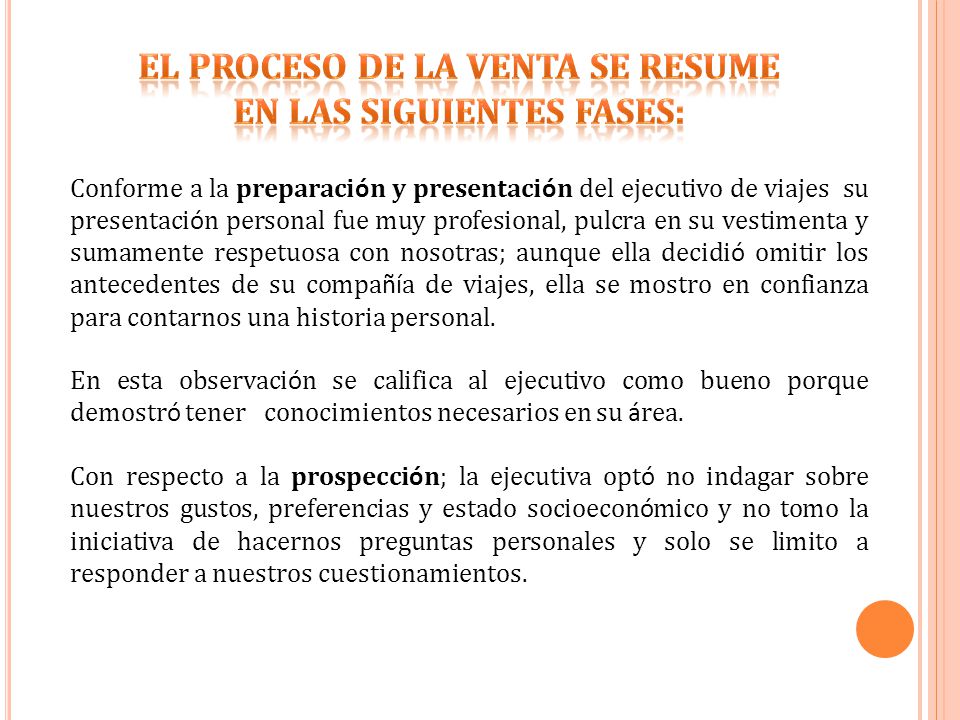 EL PROCESO DE LA VENTA SE RESUME EN LAS SIGUIENTES FASES: