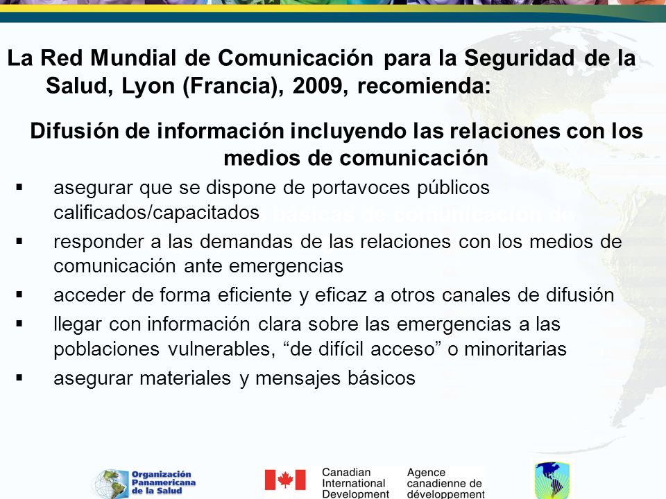 La Red Mundial de Comunicación para la Seguridad de la Salud, Lyon (Francia), 2009, recomienda: