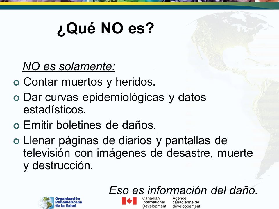 ¿Qué NO es NO es solamente: Contar muertos y heridos.