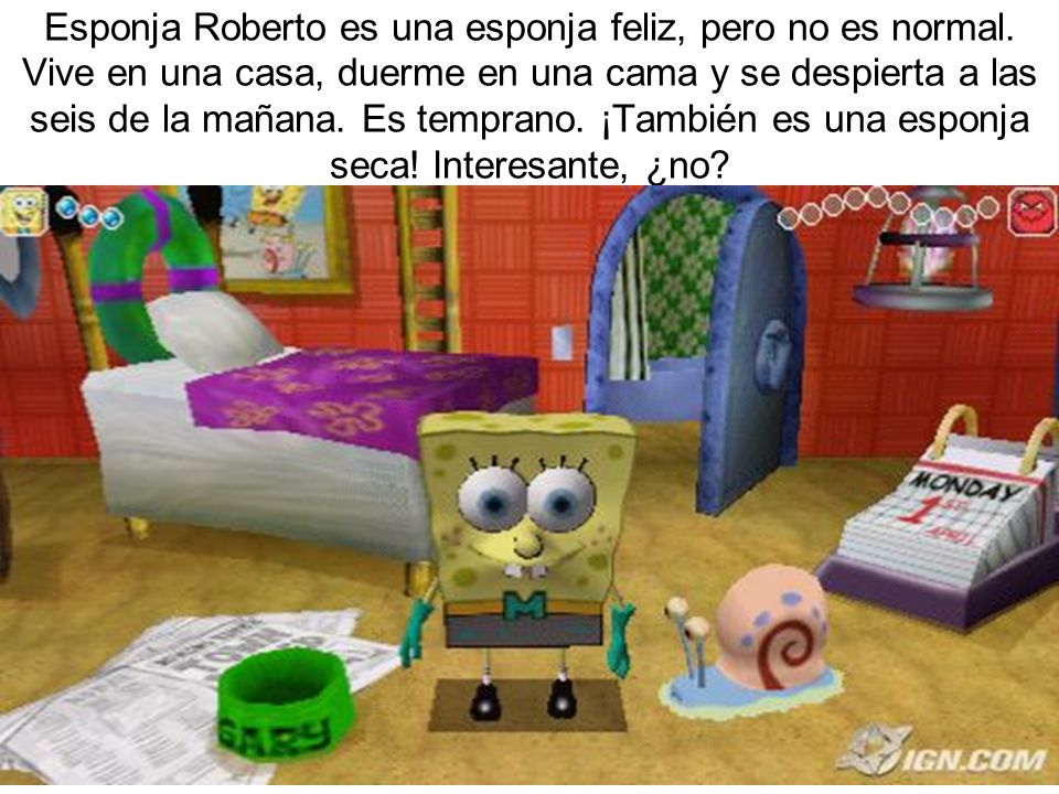 Esponja Roberto es una esponja feliz, pero no es normal