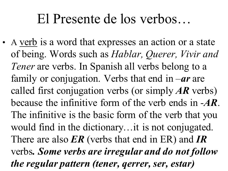 El Presente de los verbos…