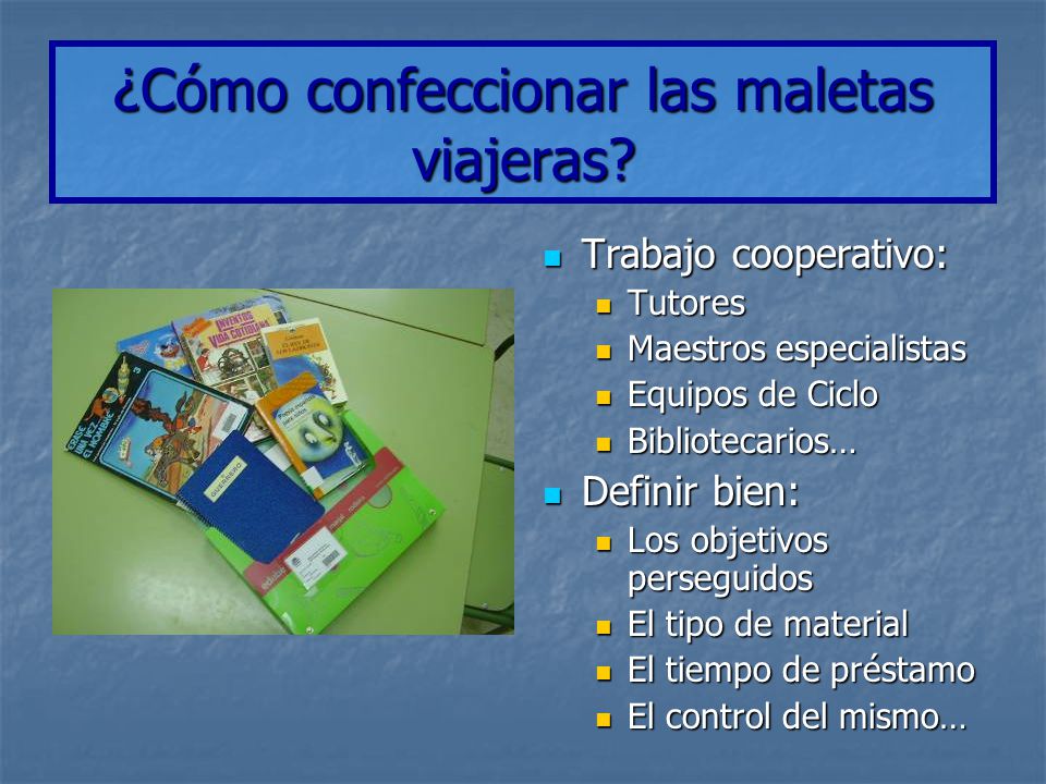 ¿Cómo confeccionar las maletas viajeras