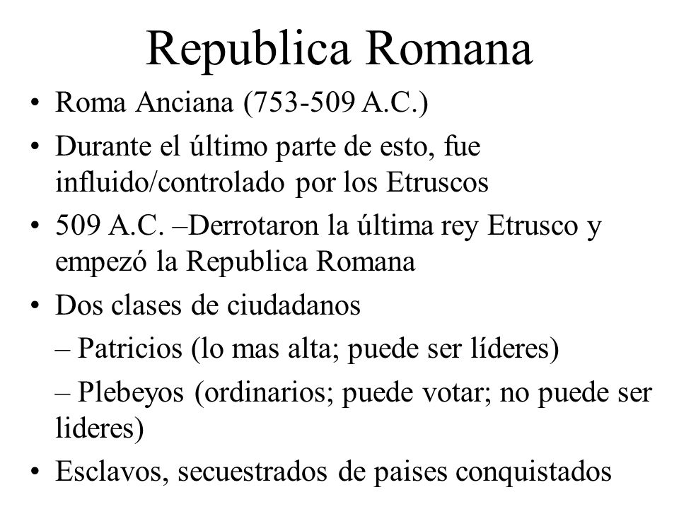 Republica Romana Roma Anciana ( A.C.)