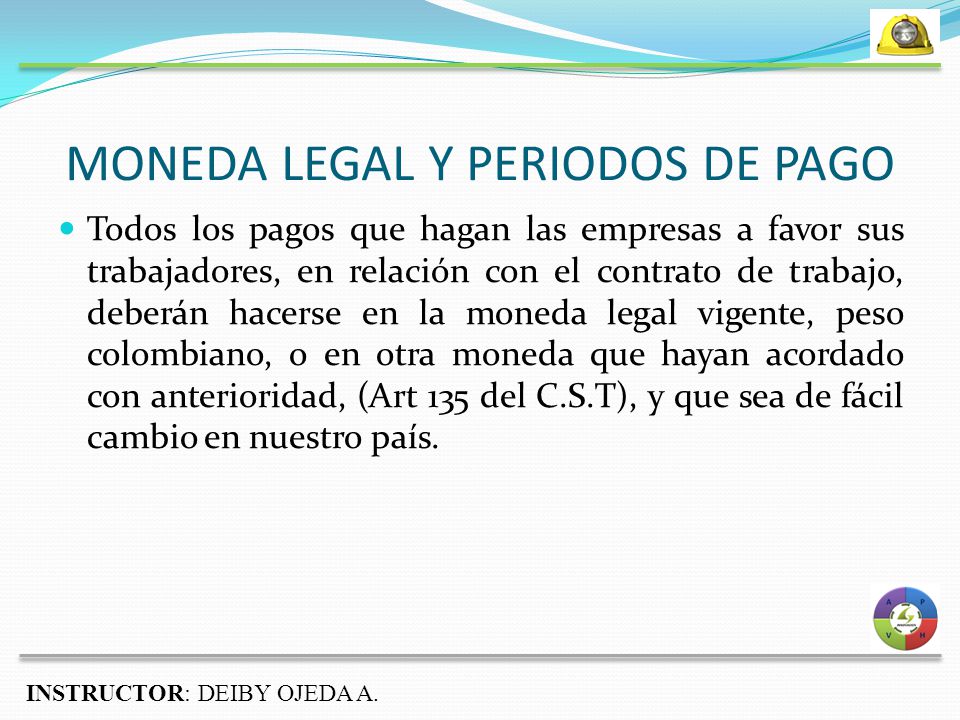 MONEDA LEGAL Y PERIODOS DE PAGO