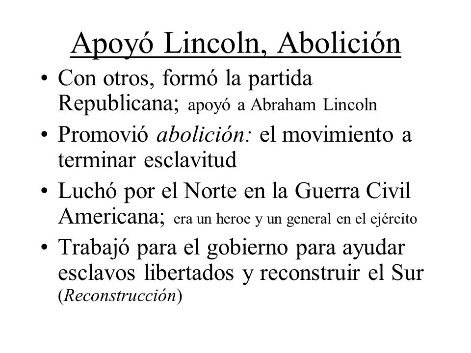 Apoyó Lincoln, Abolición