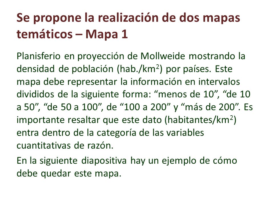 Se propone la realización de dos mapas temáticos – Mapa 1