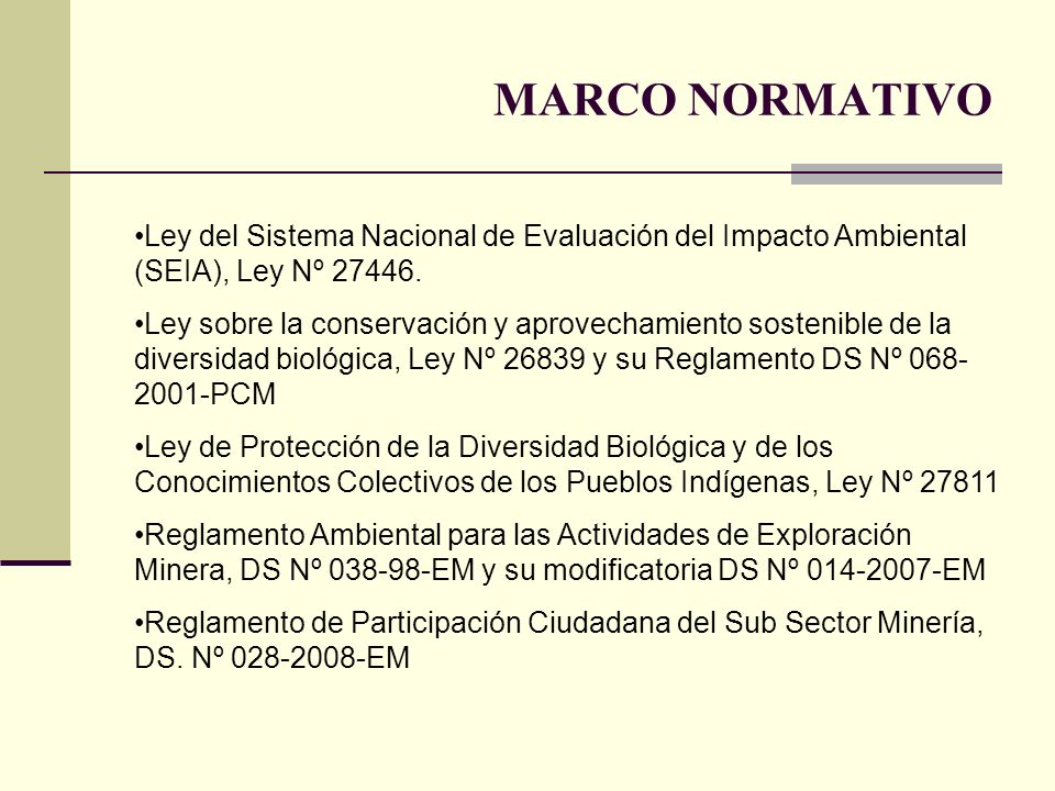 MARCO NORMATIVO Ley del Sistema Nacional de Evaluación del Impacto Ambiental (SEIA), Ley Nº