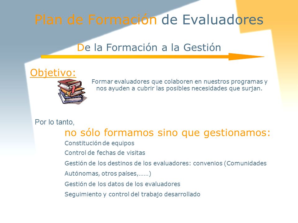 Plan de Formación de Evaluadores De la Formación a la Gestión