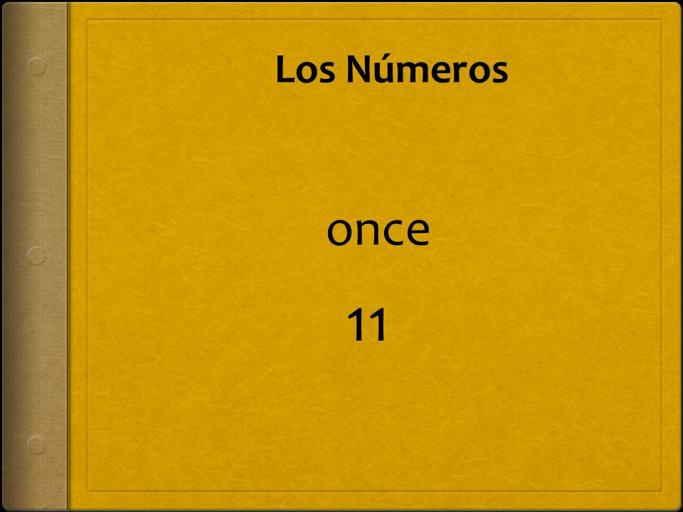 Los Números once 11