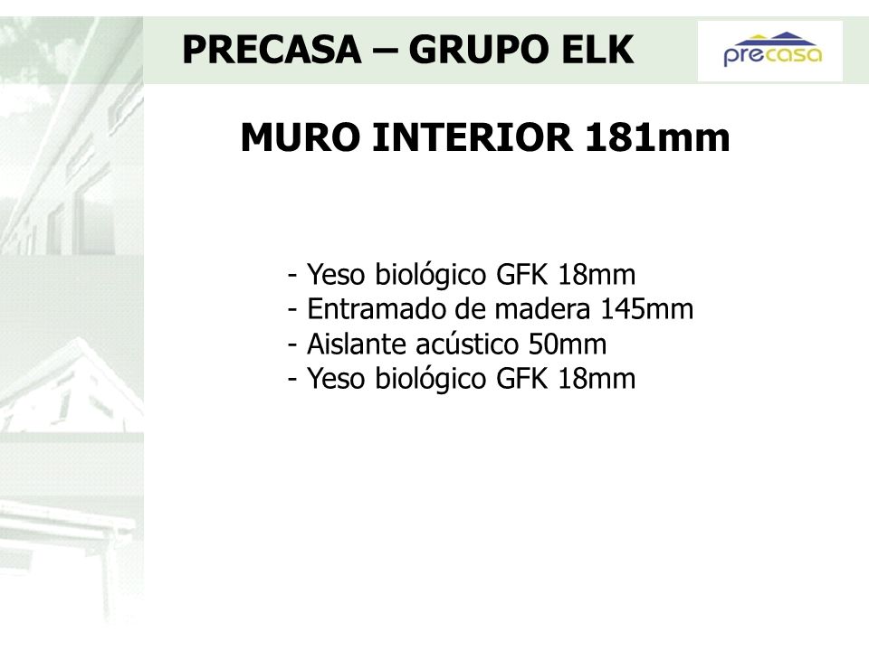 PRECASA – GRUPO ELK MURO INTERIOR 181mm - Yeso biológico GFK 18mm