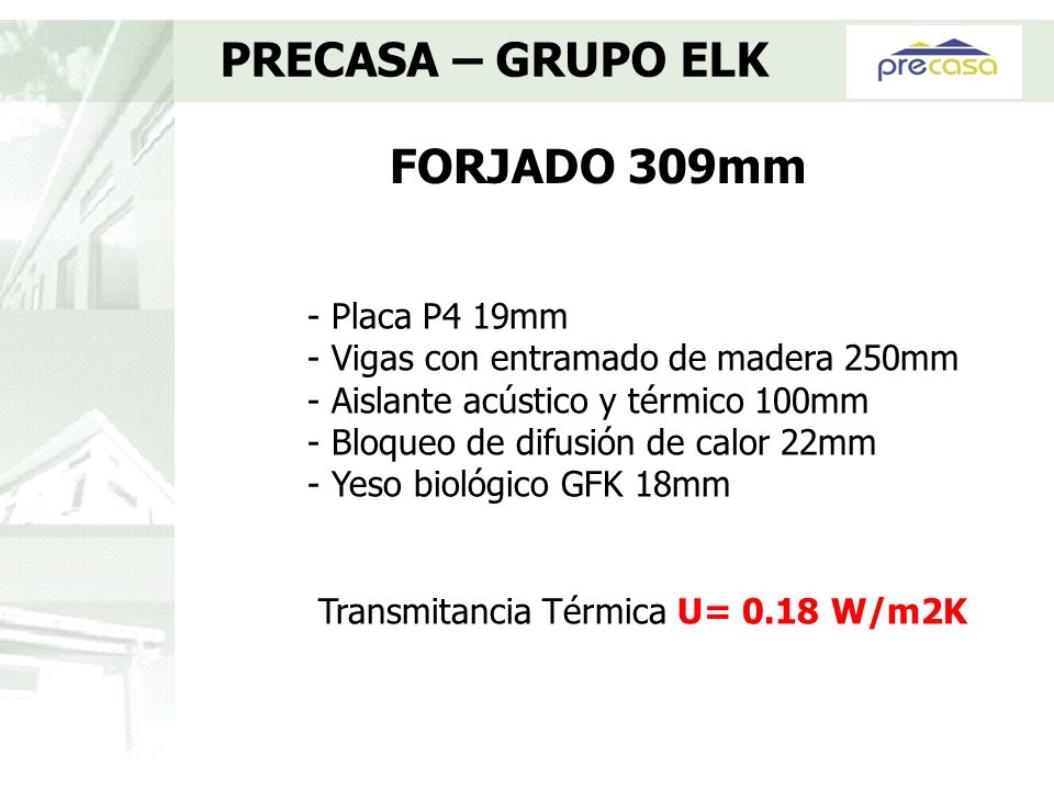 PRECASA – GRUPO ELK FORJADO 309mm - Placa P4 19mm