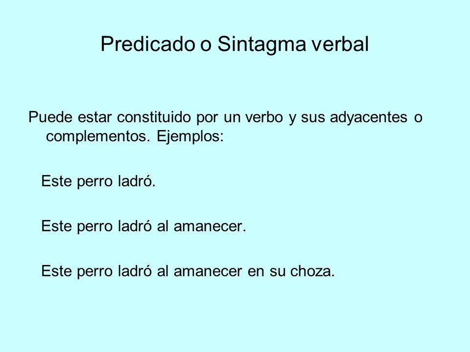 Predicado o Sintagma verbal