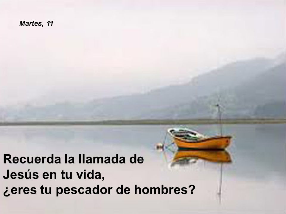 Jesús en tu vida, ¿eres tu pescador de hombres