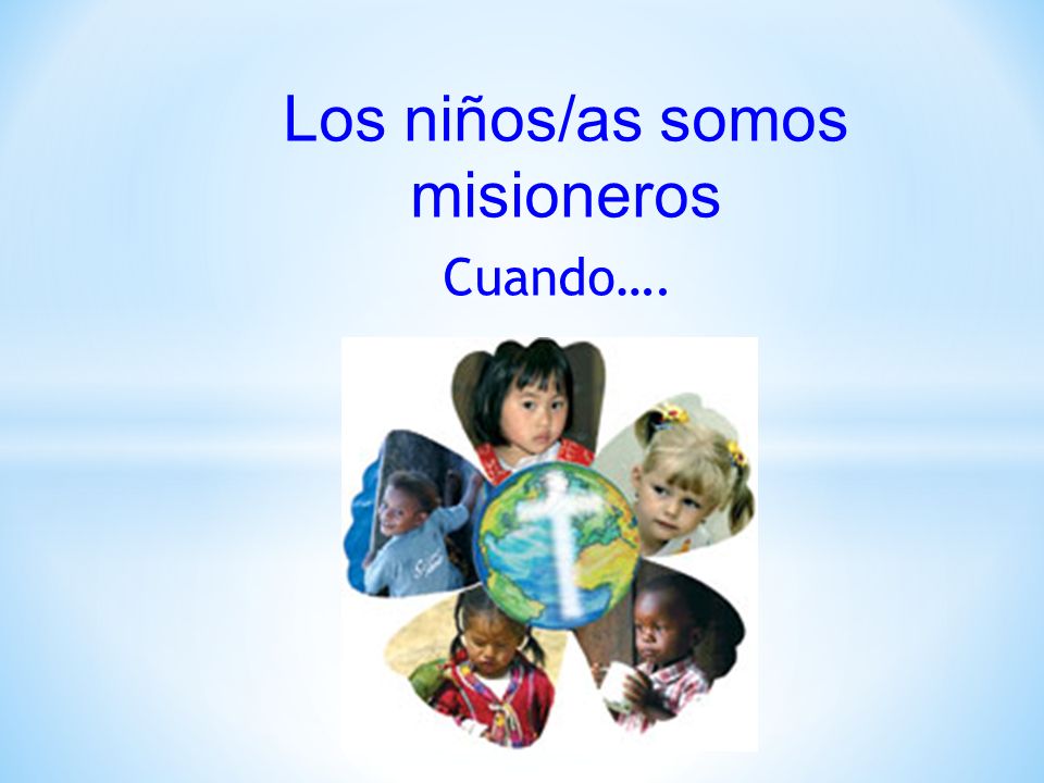 Los niños/as somos misioneros