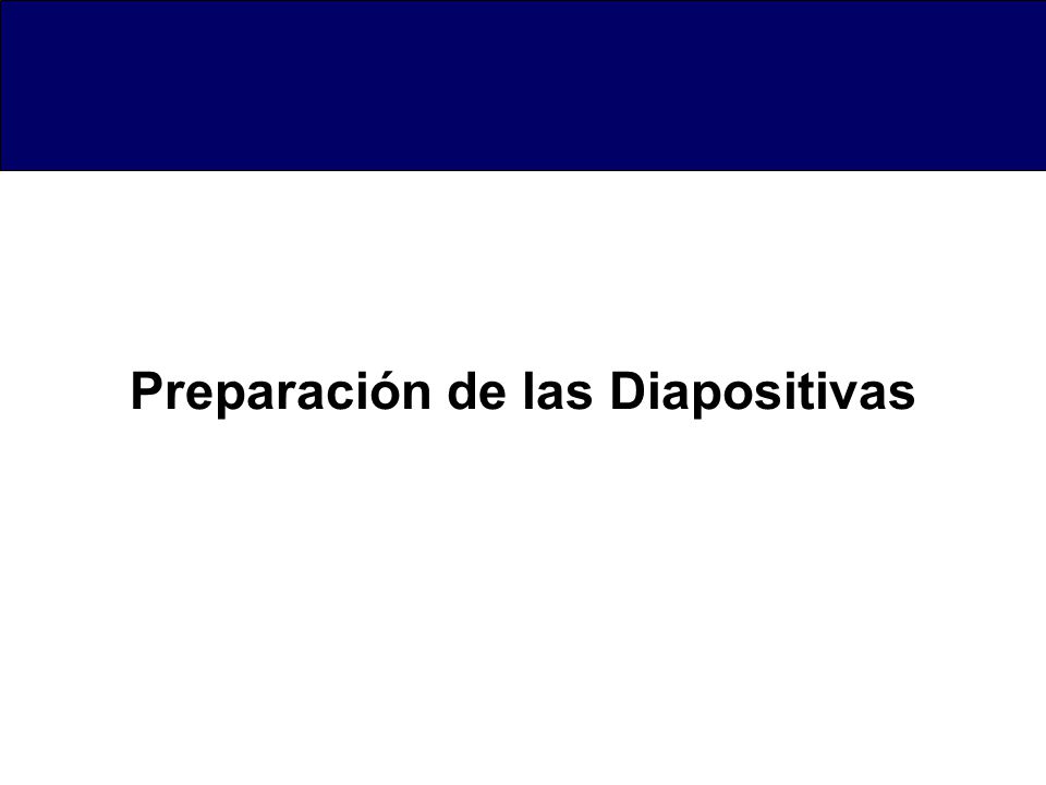 Preparación de las Diapositivas