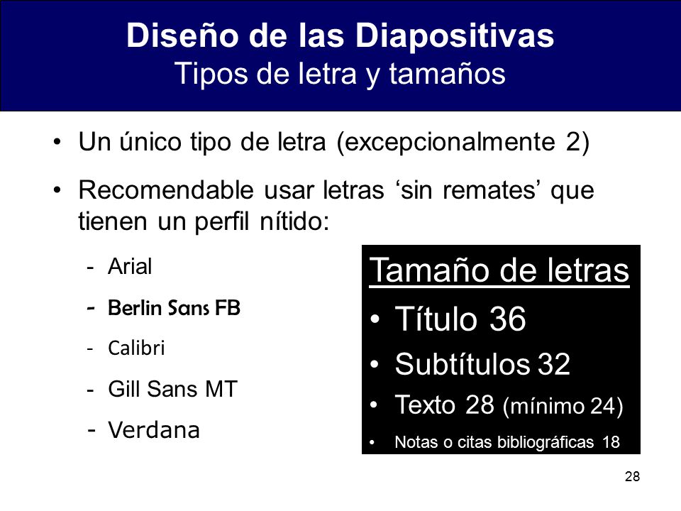 Diseño de las Diapositivas Tipos de letra y tamaños