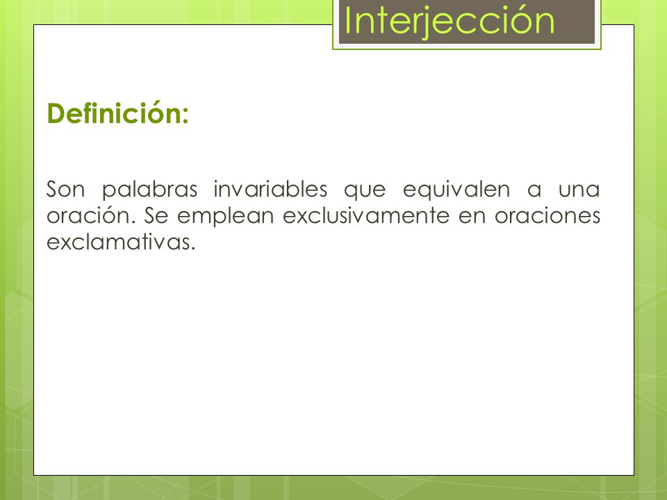 Interjección Definición: