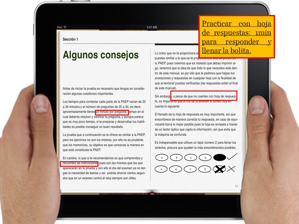 Practicar con hoja de respuestas: 1min para responder y llenar la bolita.
