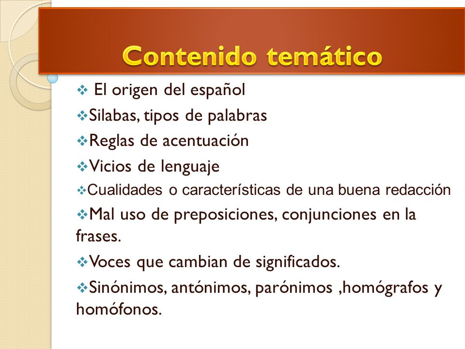 Contenido temático El origen del español Silabas, tipos de palabras