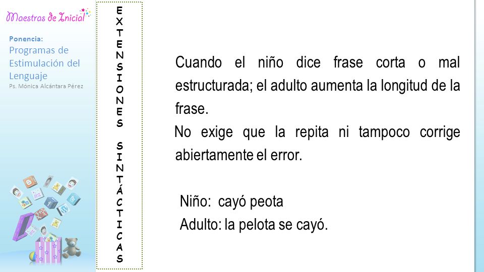 No exige que la repita ni tampoco corrige abiertamente el error.